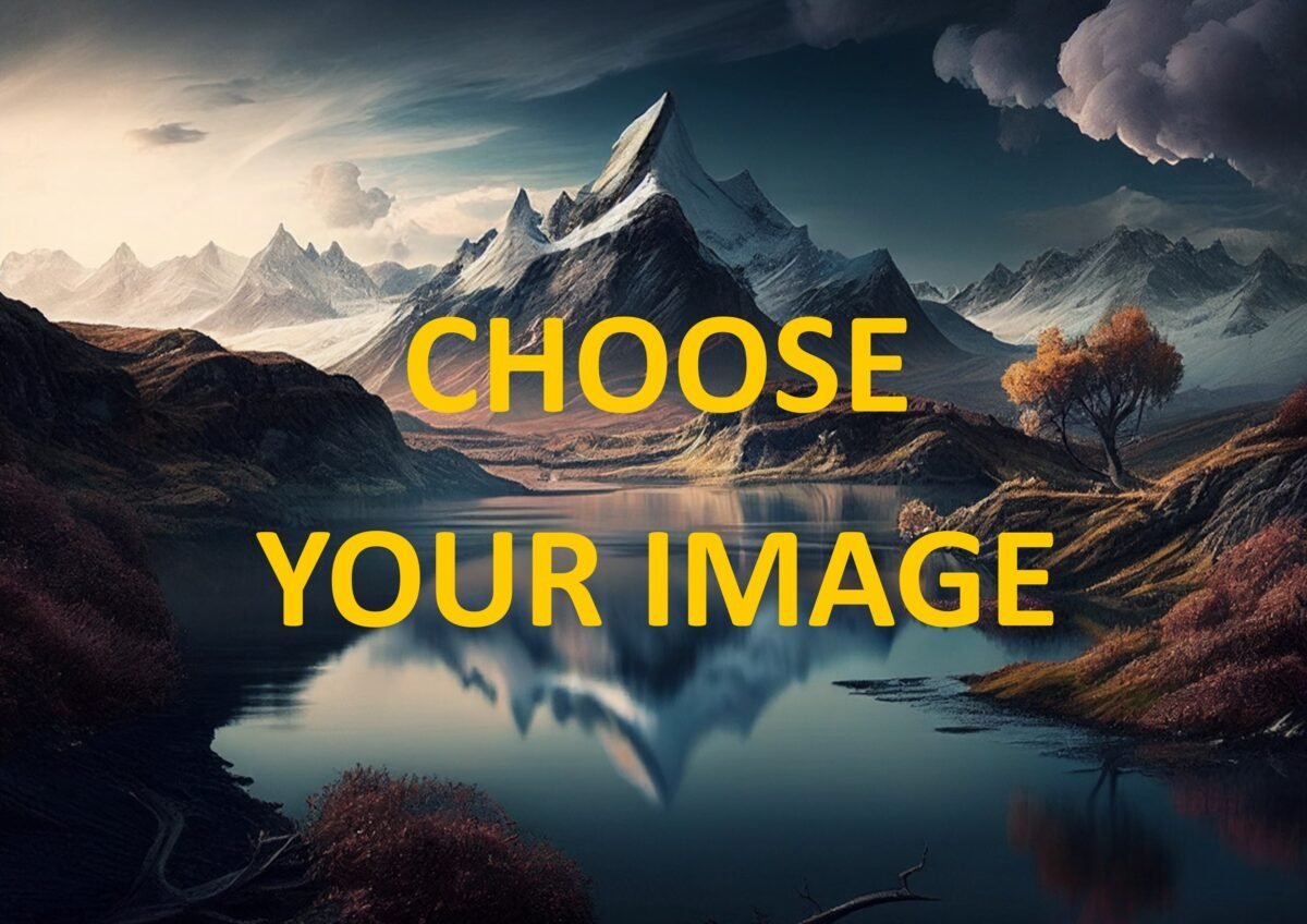 CHOOSE YOUR IMAGE